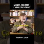 Monde, sociétés : l’heure des choix – Michel Collon