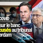 Procès Covid à Amsterdam : Gates et Burla sur le banc des accusés ! avec Senta Depuydt