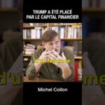 Trump a été placé par le capital financier – Michel Collon