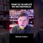Trump est un employé des multinationales – Michel Collon Trump est un employé des multinationales – Michel Collon