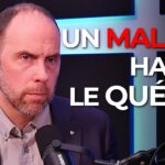 Un malaise habite le Québec…