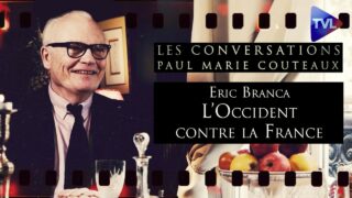 Angles, Saxons et Cie : l’Occident contre la France – Les Conversations avec Eric Branca (partie 4)