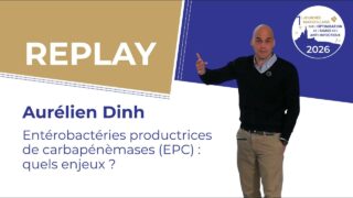 Aurélien Dinh – 1ère Journée Marseillaise sur l&rsquo;Optimisation de l&rsquo;Usage des Anti-infectieux