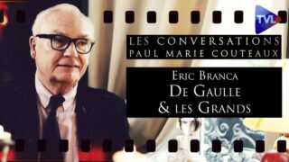 De Gaulle l’anti-Trump ? Quand la France parlait au monde – Les Conversations de PMC – Eric Branca