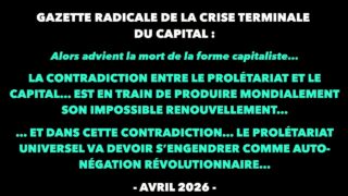 Francis Cousin : Gazette radicale de la crise terminale du Capital – Avril 2026