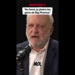 « Je plains les gens de Big Pharma » Laurent Schwartz