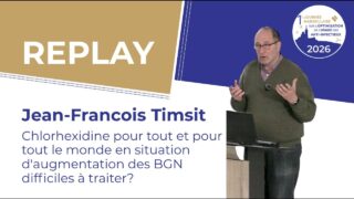 Jean-François Timsit – 1ère Journée Marseillaise sur l&rsquo;Optimisation de l&rsquo;Usage des Anti-infectieux