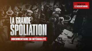 La Grande Spoliation | Toute l&rsquo;Histoire | Documentaire intégral