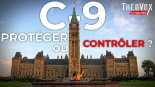 Loi C-9 : entre lutte contre la haine et liberté de parole | ThéoVox Actualités 26 mars 2026