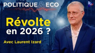 Guerre en Iran : 1 mois avant un choc historique en France ? Laurent Izard – Politique & Eco – TVL