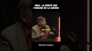 La vérité sur l’origine de la guerre en Iran – Michel Collon La vérité sur l’origine de la guerre en Iran – Michel Collon
