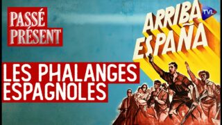 Les Phalanges espagnoles ou le national-syndicalisme – Passé-Présent – TVL