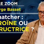 Margaret Thatcher : le phénomène qui a bouleversé la Grande-Bretagne – Le Zoom – Serge Basset – TVL