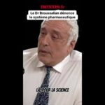 « On est dans une industrie du mensonge » Le Dr Édouard Broussalian fracasse le système pharmaceutique