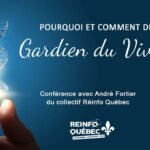Pourquoi, comment devenir Gardien du Vivant ? Conférence de André Fortier Pourquoi, comment devenir Gardien du Vivant ? Conférence de André Fortier