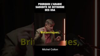 Pourquoi l&rsquo;Arabie saoudite se détourne des USA – Michel Collon