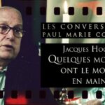 « Quelques monstres ont le monde en mains » – Les Conversations de PM Coûteaux avec J. Hogard (part 2)