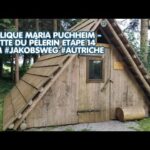 Basilique Maria Puchheim – Hutte du pèlerin 24km Etape 14 #jakobsweg #Autriche #chemindecompostelle