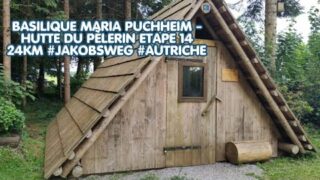Basilique Maria Puchheim – Hutte du pèlerin 24km Etape 14 #jakobsweg #Autriche #chemindecompostelle