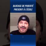 Blocage PubertĂ©: Prescrit Ă l’Ăcole Sans Consentement Parental! #shorts Blocage PubertĂ©: Prescrit Ă l’Ăcole Sans Consentement Parental! #shorts