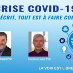 Crise Covid-19 : tout est écrit, tout est à faire comprendre Crise Covid-19 : tout est écrit, tout est à faire comprendre