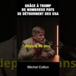 Grâce à Trump, de nombreux pays se détournent des USA – Michel Collon