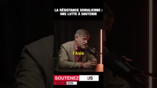 La Résistance somalienne : une lutte à soutenir – Michel Collon