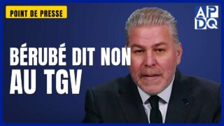 🚂 Le PQ veut se retirer du TGV fédéral : Bérubé explique pourquoi