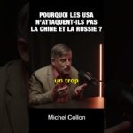 Pourquoi les USA n&rsquo;attaquent-ils pas la Chine ou la Russie ? – Michel Collon