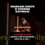 Vocabulaire fasciste et stratégies électorales – Saïd Bouamama et Michel Collon