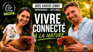 Xavier Lemay – Vivre connecté à la nature