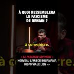 À quoi ressemblera le fascisme de demain ? – Saïd Bouamama et Michel Collon À quoi ressemblera le fascisme de demain ? – Saïd Bouamama et Michel Collon