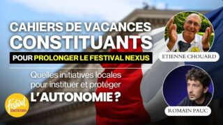 ACN #39 – prolongement du Festival Nexus : Quelles initiatives locales pour instaurer L’AUTONOMIE ?