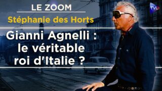 Agnelli, les secrets de la dynastie qui a dominé l&rsquo;Italie – Le Zoom – Stéphanie des Horts – TVL