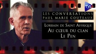 Au cœur du clan Le Pen (partie 2) – Les Conversations de PM Coûteaux avec Lorrain de Saint Affrique
