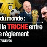 Coupe du monde : quand la triche entre dans le règlement – #CST 26 Coupe du monde : quand la triche entre dans le règlement – #CST 26