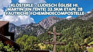 Klösterle – Ludesch Église HI. Martin 33.5km Etape 28 #Autriche #jakobswegösterreich #Vorarlberg Klösterle – Ludesch Église HI. Martin 33.5km Etape 28 #Autriche #jakobswegösterreich #Vorarlberg