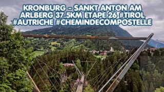 Kronburg – Sankt Anton am Arlberg 37.5km Etape 26 #Tirol #Autriche #chemindecompostelle