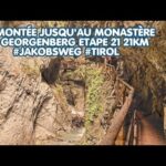 La montée jusqu’au Monastère St Georgenberg Partie 2 Etape 21 21km #Jakobsweg #Tirol La montée jusqu’au Monastère St Georgenberg Partie 2 Etape 21 21km #Jakobsweg #Tirol