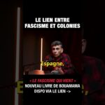 Le lien entre fascisme et colonies – Saïd Bouamama Le lien entre fascisme et colonies – Saïd Bouamama