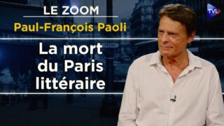 Le roman du Paris intellectuel disparu – Le Zoom – Paul-François Paoli – TVL Le roman du Paris intellectuel disparu – Le Zoom – Paul-François Paoli – TVL