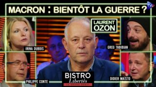 Macron : la guerre pour finir ? – Bistro Libertés avec Laurent Ozon – TVL