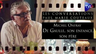Michel Onfray – De Gaulle, son enfance, son père: l&rsquo; auto-analyse (1ère partie) – Les Conversations
