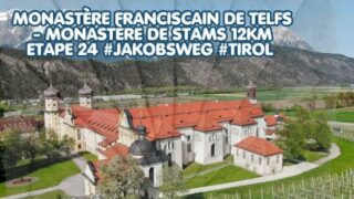 Monastère franciscain de Telfs – Monastère de Stams 12km Etape 24 #Jakobsweg #Tirol Monastère franciscain de Telfs – Monastère de Stams 12km Etape 24 #Jakobsweg #Tirol