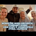 Monastère Maria Kirchental – Pfarramt Going 41km Etape 19 #Jakobsweg #tyrol #autriche Des miracles Monastère Maria Kirchental – Pfarramt Going 41km Etape 19 #Jakobsweg #tyrol #autriche Des miracles