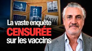 Pourquoi cette étude sur les vaccins n’a jamais été publiée ? — Interview avec Matthew Del Bigtree Pourquoi cette étude sur les vaccins n’a jamais été publiée ? — Interview avec Matthew Del Bigtree