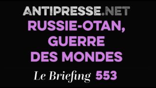 RUSSIE-OTAN, GUERRE DES MONDES 3.7.2026 — Le briefing avec Slobodan Despot