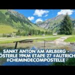 Sankt Anton am Arlberg – Klösterle 19km Etape 27 #Autriche #chemindecompostelle
