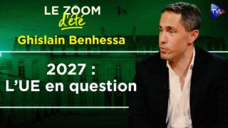 2027 : Coup de grâce ou sursis pour Bruxelles ? Zoom d&rsquo;été – Ghislain Benhessa