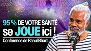 Conférence : Ce que notre système énergétique révèle sur notre état de santé – Rahul Bharti